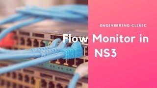 Flow Monitor in NS3