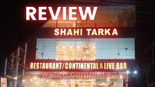 Review Shahi Tarka Restaurant mandibahudin with complete menu and services