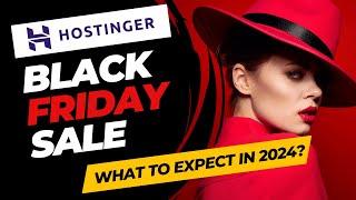 Hostinger Black Friday Sale 2024 (What to Expect)