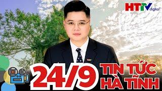 [Trực Tiếp] Thời Sự Trưa Mới Nhất 24/9 | Tin Tức Hà Tĩnh mới nhất 24h qua | Hà Tĩnh TV