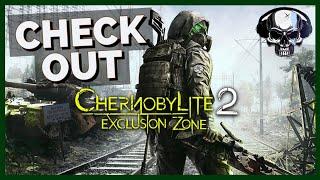 Check Out | Chernobylite 2: Exclusion Zone