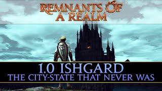 FFXIV 1.0 Ishgard - The City-State That Never Was | RoaR