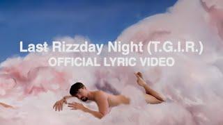 Jelly House - Last Rizzday Night (T.G.I.R.) (Official Lyric Video)