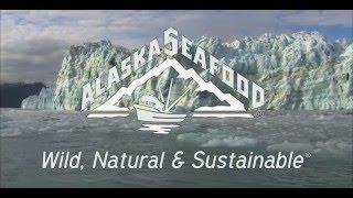 Alaska Seafood - Wild, Natural & Sustainable