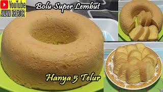 Cara Membuat Bolu Super Lembut Hanya 5 Telur Menggunakan Takaran Gelas