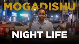 Nolosha Habeenkii Muqdisho -Night Life in Mogadishu !