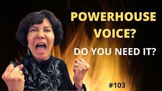 DO YOU NEED A POWERHOUSE VOICE?  How to Sing with More Power and Volume