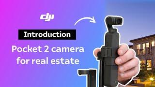 DJI Pocket 2 camera for real estate video