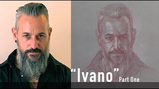 Portrait of Ivano - PART ONE