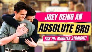 JOEY TRIBBIANI: The Ultimate BEST BRO Moments in FRIENDS! (19+ Minutes Of FUNNY SCENES)