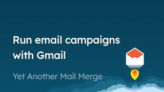 How to send a mail merge in Gmail using Yet Another Mail Merge