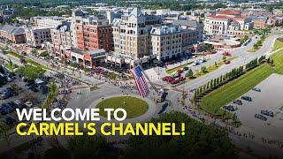 Welcome to Carmel's Youtube Channel 2023 | Carmel, Indiana