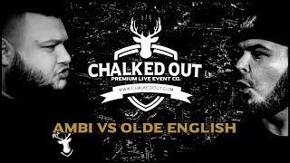 AMBI vs OLDE ENGLISH | Chalked Out | Volume 2