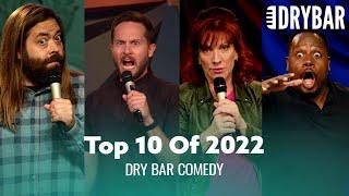 Top 10 Dry Bar Comedy Clips Of 2022