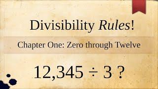 Divisibility Rules! 0 through 12