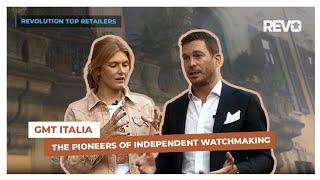 GMT Italia: Italian Pioneers of Independent Watchmaking | Revolution Top Retailers | EP 3