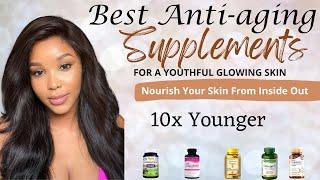 Effective Anti-aging Supplements || Look 10x Younger