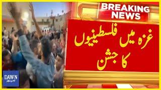 Palestinians Celebrate in Gaza | Breaking News | Dawn News