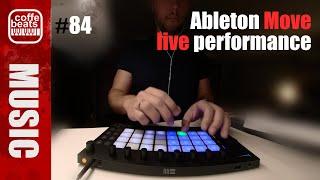 CoffeBeats #84 - Ableton Move live performance