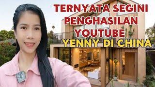 MAKIN KAYA || SEGINI GAJI YENNY DI CHINA DARI YOUTUBE