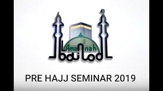 Al Amanah Hajj & Umrah Ltd Pre Hajj Seminar 2019 UK