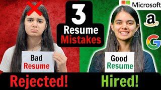 3 Resume Mistakes you must avoid | Why is your resume getting Rejected?