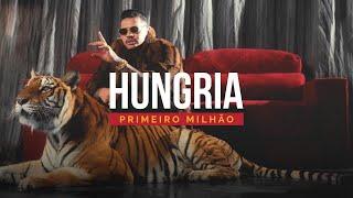 Hungria - Primeiro Milhão (Official Music Video)