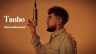 Safarmuhammad - Tanho “Studio version”