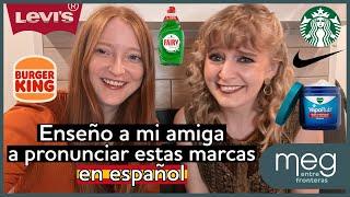 15 marcas dichas en inglés y español: mi amiga estadounidense intenta pronunciarlas como en España