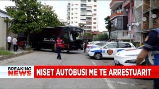 LAJM I FUNDIT! 45 të arrestuar nisen me autobus drejt Tiranës! I rrethon policia!