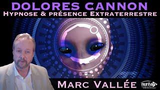 « Dolores Cannon : Hypnose et présence Extraterrestre » avec Marc Vallée