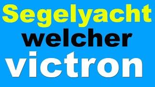 Welcher victron MultiPlus, Quattro, Phoenix für Segelyachten! - Anleitung