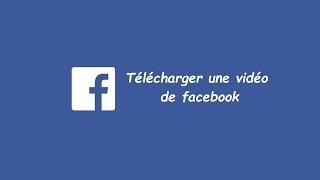 Télécharger une vidéo de Facebook