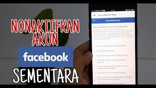 CARA MENONAKTIFKAN AKUN FACEBOOK SEMENTARA