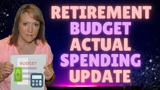 BUDGET Spending UPDATE First 3 Months in RETIREMENT!