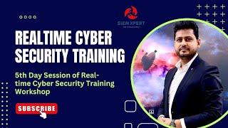 Day-5 Real-time Cyber Security Training