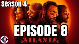 Atlanta Season 4 Episode 8 “The Goof Who Sat by the Door” Full Episode Recap and Review