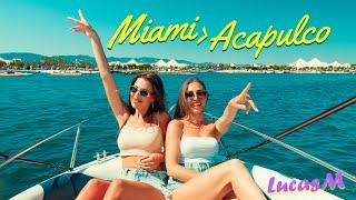 LUCASM- MIAMI ACAPULCO (OFFICIAL VIDEO)