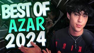 BEST OF AZAR 2024!?!?