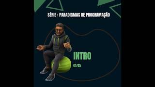 Série - Paradigmas de programação  - Intro lemondev #programming #software