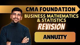 Annuity Revision | CMA Foundation Maths and statistics