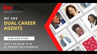 Are you considering a career in Real Estate? Dual Career Agents at Keller Williams Realty NYC Group