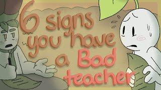 6 Signs You have a Bad Teacher