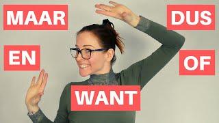 DUTCH CONJUNCTION WORDS for MAIN SENTENCES: maar, dus, en, want & of (NT2 - A2)