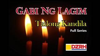 GABI NG LAGIM | Tatlong Kandila Full Series