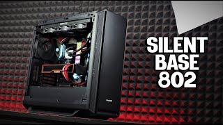 Airflow or Silence - BeQuiet! SILENT BASE 802 - Review