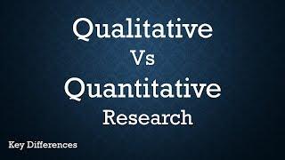 Qualitative Vs Quantitative Research: Difference between them with examples & methods