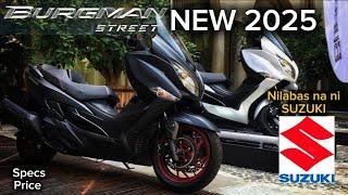 New Burgman 2025 | Nilabas na ni Suzuki! / Expressway Legal Malakas na Makina Specs & Price