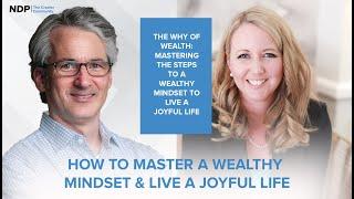 How to Master a Wealthy Mindset & Live a Joyful Life | Cassandra Smalley, CFA, CFP® | S6 E9