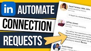 Automate LinkedIn Connections - Hyper-personalized with AI!